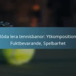 featured-image-roda-lera-tennisbanor-ytkomposition-fuktbevarande-spelbarhet